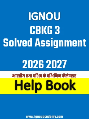 IGNOU CBKG 3 Solved Assignment 2026 2027